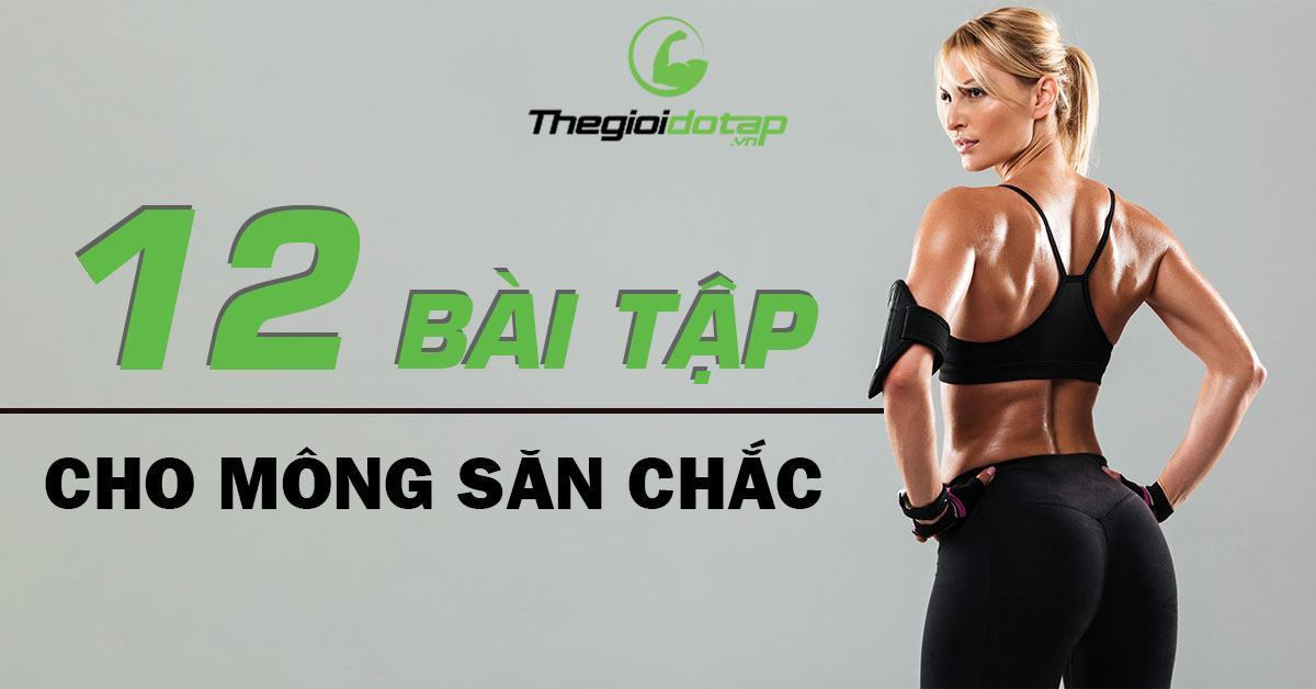 Mông Săn Chắc: Bí Quyết Tăng Cường Sắc Đẹp Và Sức Khỏe